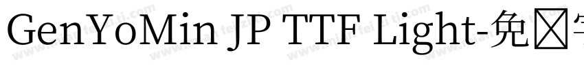 GenYoMin JP TTF Light字体转换